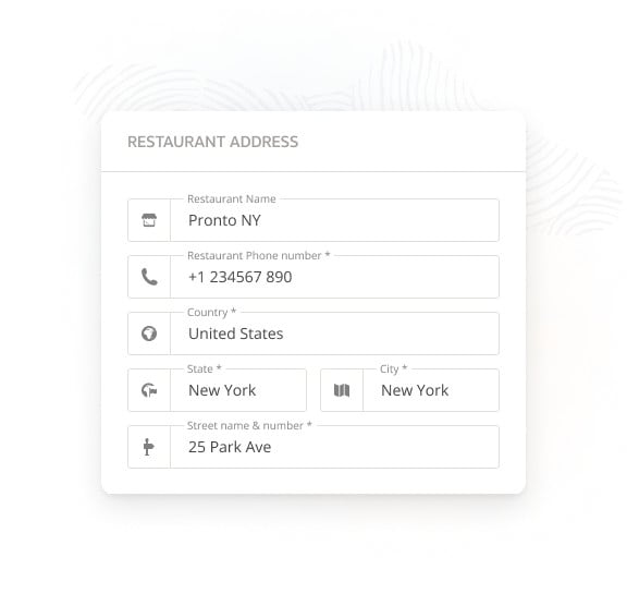 A form displaying a restaurant's address details including name "Pronto NY," phone number "+1 234567 890," country "United States," state "New York," city "New York," and address "25 Park Ave.
